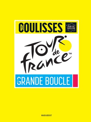 cover image of Tour de France--Les coulisses de la grande boucle